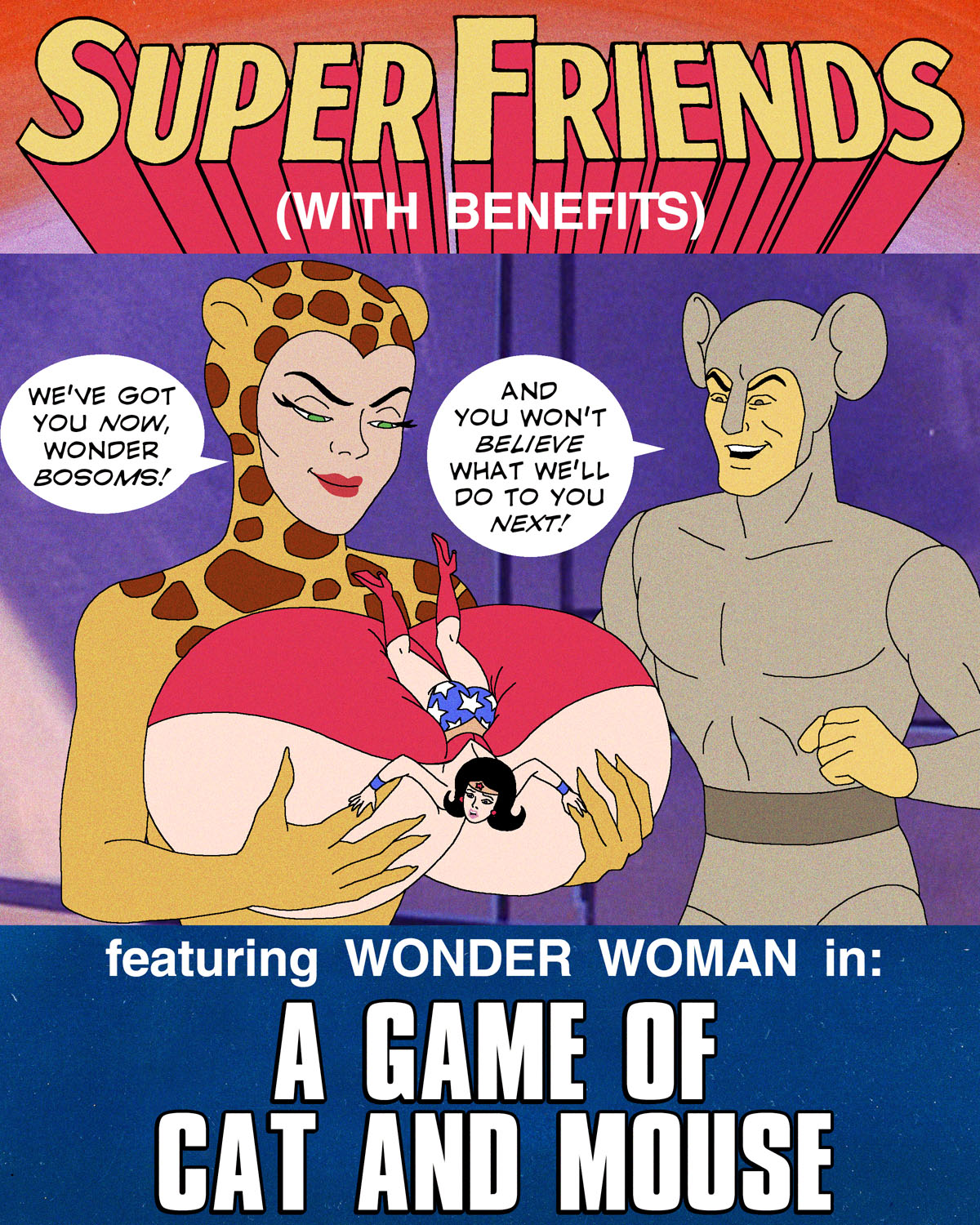 A Game of Cat and Mouse – Super Friends with Benefits